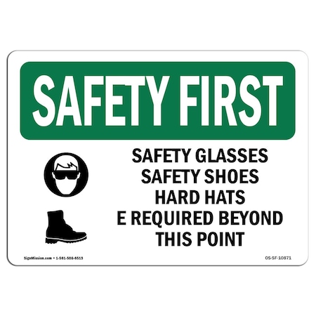 OSHA SAFETY FIRST Sign, Safety Glasses Safety Shoes Hard, 24in X 18in Rigid Plastic